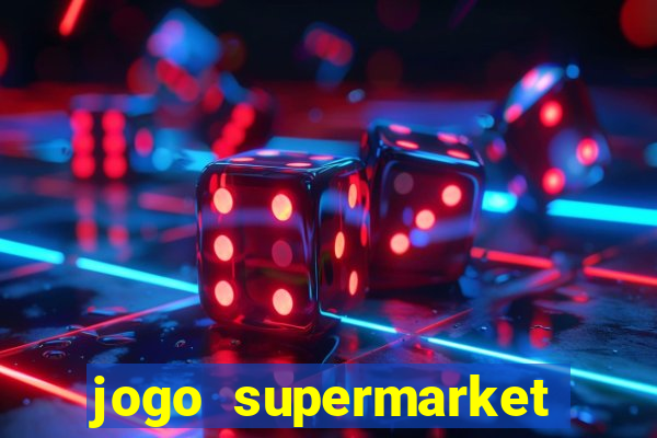 jogo supermarket spree demo